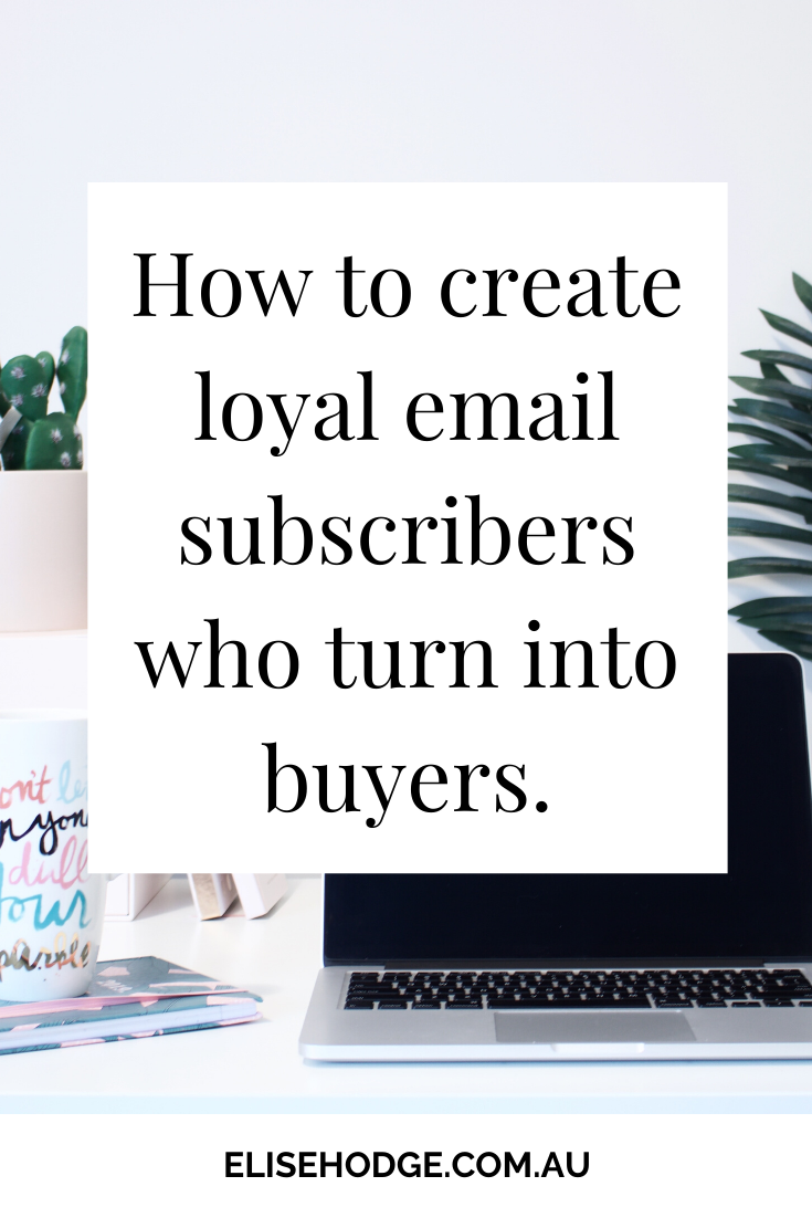 How to create loyal subscribers who turn into buyers.png